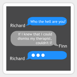 Richard Gilmore - Finn text exchange Magnet